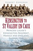 Kensington to St Valery en Caux (eBook, ePUB)