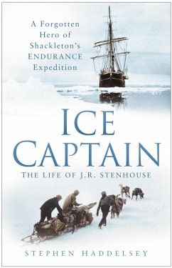 Ice Captain: The Life of J.R. Stenhouse (eBook, ePUB) - Haddelsey, Stephen