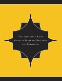 The Associated Press Guide To Internet Research And Reporting (eBook, ePUB) The Associated Press Guide To Internet Research And Reporting (eBook, ePUB)