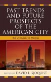 Past Trends and Future Prospects of the American City (eBook, ePUB)