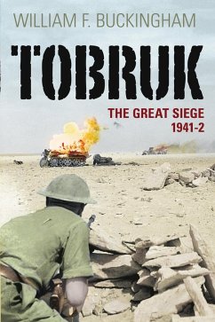 Tobruk (eBook, ePUB) - Buckingham, William F