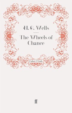 The Wheels of Chance (eBook, ePUB) - Wells, H. G.
