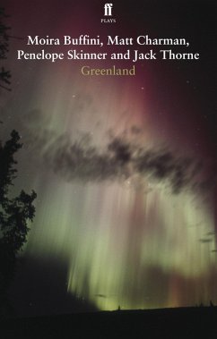 Greenland (eBook, ePUB) - Thorne, Jack; Charman, Matt; Buffini, Moira; Skinner, Penelope