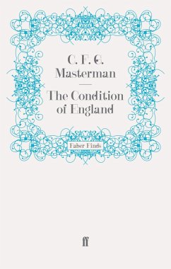 The Condition of England (eBook, ePUB) - Masterman, C. F. G.
