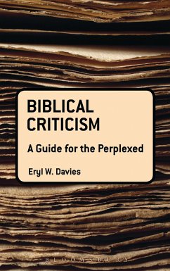 Biblical Criticism: A Guide for the Perplexed (eBook, ePUB) - Davies, Eryl W.