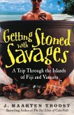 Getting Stoned with Savages (eBook, ePUB)