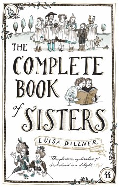 The Complete Book of Sisters (eBook, ePUB) - Dillner, Luisa