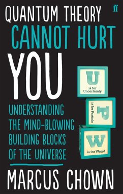 Quantum Theory Cannot Hurt You (eBook, ePUB) - Chown, Marcus