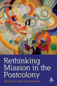 Rethinking Mission in the Postcolony (eBook, PDF) - Grau, Marion