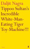 Tippoo Sultan's Incredible White-Man-Eating Tiger Toy-Machine!!! (eBook, ePUB)