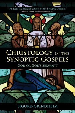 Christology in the Synoptic Gospels (eBook, PDF) - Grindheim, Sigurd