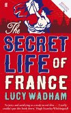 The Secret Life of France (eBook, ePUB)