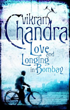 Love and Longing in Bombay (eBook, ePUB) - Chandra, Vikram