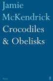 Crocodiles & Obelisks (eBook, ePUB)