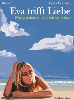Eva trifft Liebe. Nordseeroman (eBook, ePUB) - Petersen, Laura