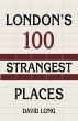 London's 100 Strangest Places (eBook,... - Bild 1
