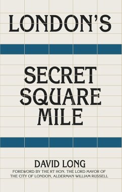 London's Secret Square Mile (eBook, ePUB) - Long, David