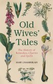 Old Wives' Tales (eBook, ePUB)