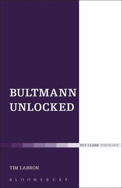 Bultmann Unlocked (eBook, ePUB) - Labron, Tim
