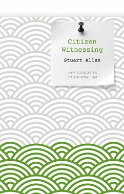 Citizen Witnessing (eBook, PDF) - Allan, Stuart