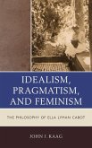 Idealism, Pragmatism, and Feminism (eBook, ePUB)