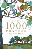 The Lion Book of 1000 Prayers for Children (eBook, ePUB)
