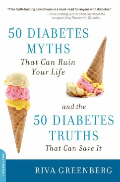 50 Diabetes Myths That Can Ruin Your Life (eBook, ePUB) - Greenberg, Riva