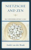Nietzsche and Zen (eBook, ePUB)