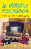 A 1980s Childhood (eBook, ePUB)