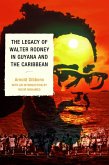 The Legacy of Walter Rodney in Guyana and the Caribbean (eBook, ePUB)
