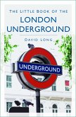 The Little Book of the London Underground (eBook, ePUB)
