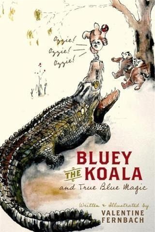 Bluey The Koala and True Blue Magic (eBook, ePUB)