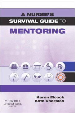 A Nurse's Survival Guide to Mentoring (eBook, ePUB) - Elcock, Karen; Sharples, Kath