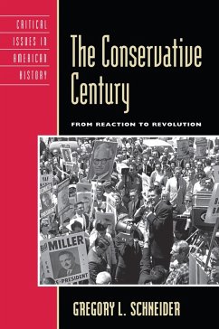 The Conservative Century (eBook, PDF) - Schneider, Gregory L.