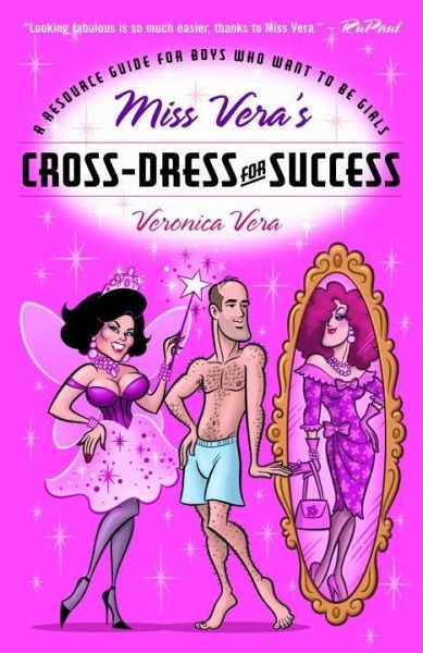 Miss Vera's Cross-Dress for Success (eBook, ePUB) Miss Vera's Cross-Dress for Success (eBook, ePUB)
