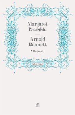 Arnold Bennett (eBook, ePUB) - Drabble, Margaret