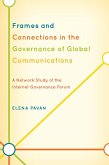 Frames and Connections in the Governance of Global Communications (eBook, ePUB)