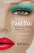 Paid For - My Journey through... - Bild 1