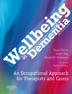 Wellbeing in Dementia (eBook, ePUB) - Perrin, Tessa; May, Hazel; Milwain, Elizabeth