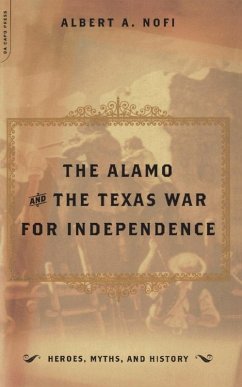 The Alamo And The Texas War For Independence (eBook, ePUB) - Nofi, Albert A.