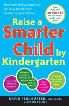 Raise a Smarter Child by Kindergarten (eBook, ePUB) - Perlmutter, David; Colman, Carol