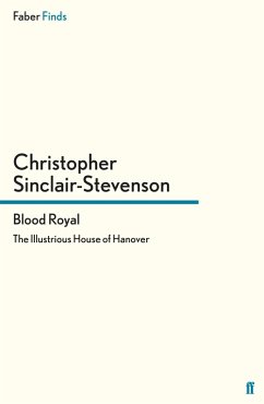 Blood Royal (eBook, ePUB) - Sinclair-Stevenson, Christopher