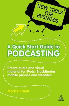 A Quick Start Guide to Podcasting (eBook, ePUB) - Harnett, Mark