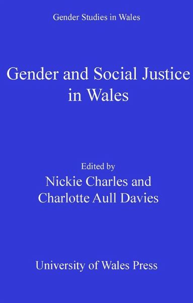 Gender and Social Justice in Wales (eBook, PDF) Gender and Social Justice in Wales (eBook, PDF)