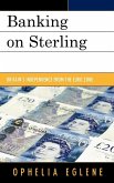 Banking on Sterling (eBook, ePUB)