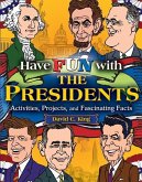 Have Fun with the Presidents (eBook, PDF)
