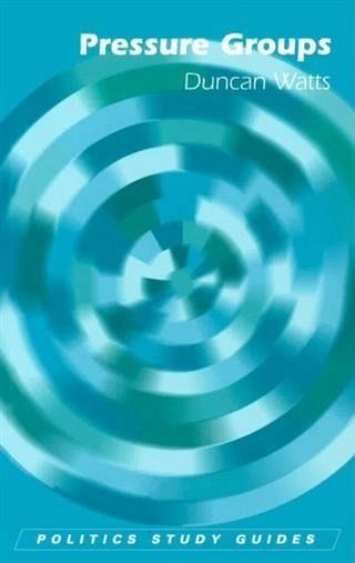 Pressure Groups (eBook, PDF) Pressure Groups (eBook, PDF)