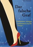 Der falsche Graf. Turbulenter, witziger Liebesroman - Liebe, Leidenschaft und Abenteuer... (eBook, ePUB)