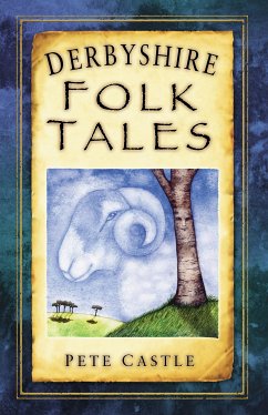Derbyshire Folk Tales (eBook, ePUB) - Castle, Pete