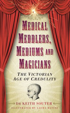 Medical Meddlers, Mediums and Magicians (eBook, ePUB) - Souter, Dr Keith